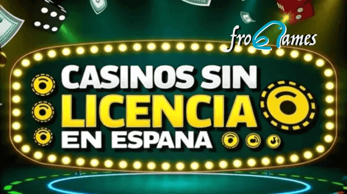 Casinos Sin Licencia en España Todo lo que Necesitas Saber 1755347799