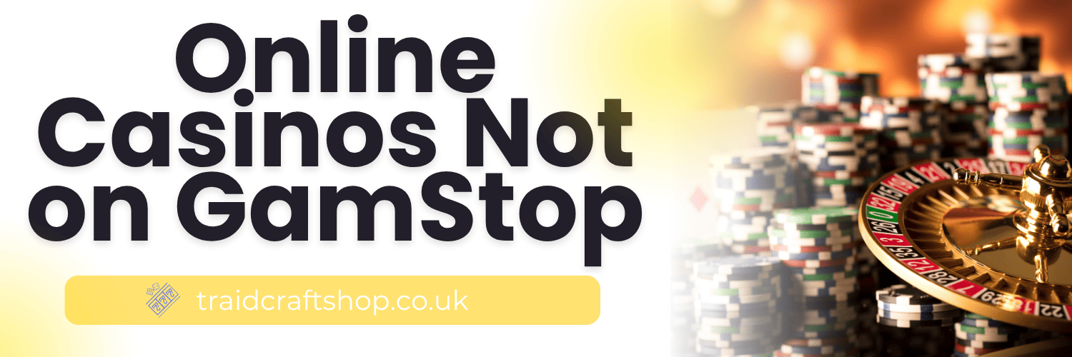 Discover the Best Casino Sites Not on Gamstop 132510457
