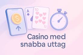Casino Snabb Utbetalning En Guide till Snabba Uttag och Spelupplevelse