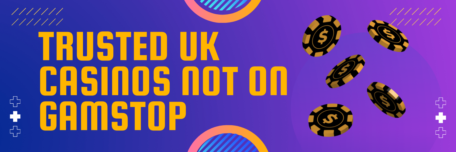 Exploring Casinos Not Registered on Gamstop A Comprehensive Guide 1705890863
