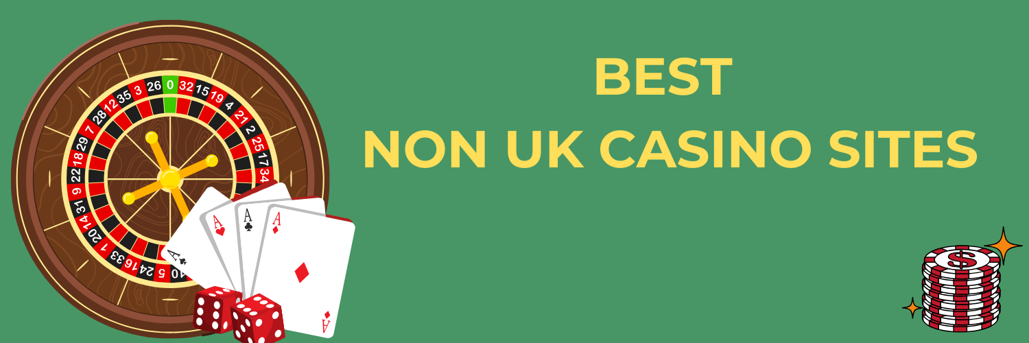 Non-UK Casinos Accepting UK Players A Comprehensive Guide