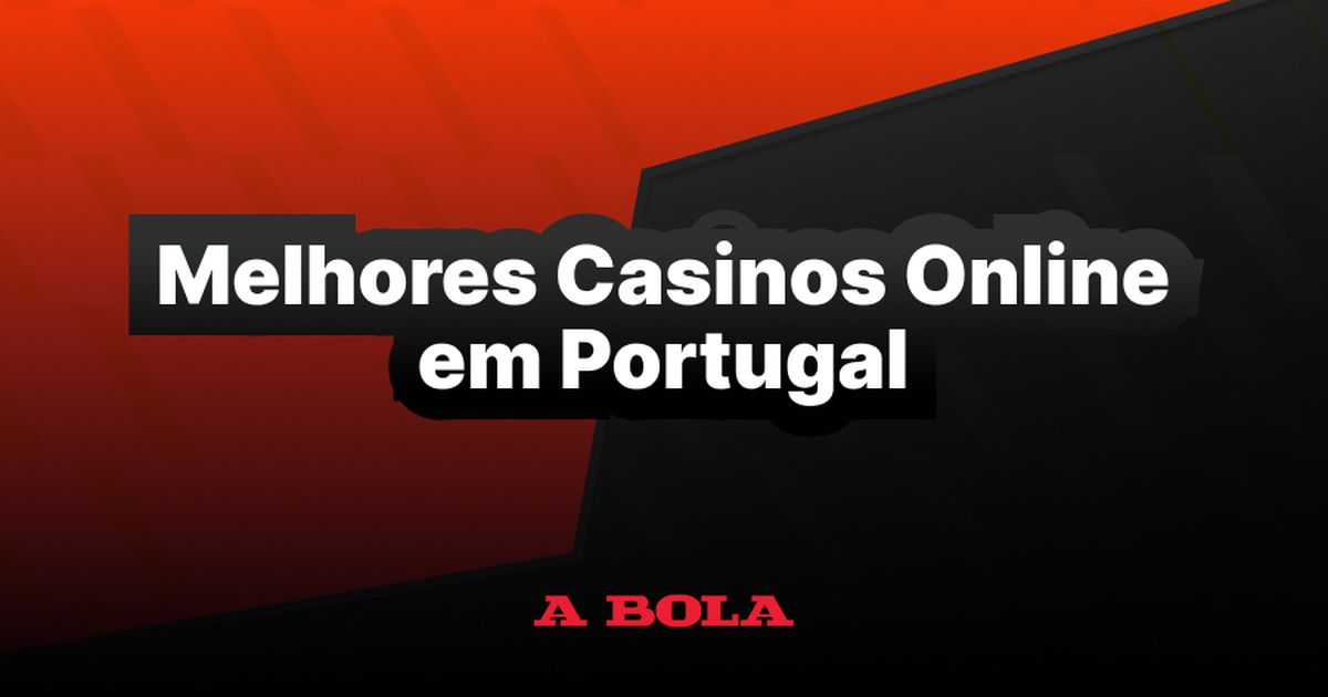 Os Melhores Casinos Online em Portugal - Jogos e Bônus Imperdíveis